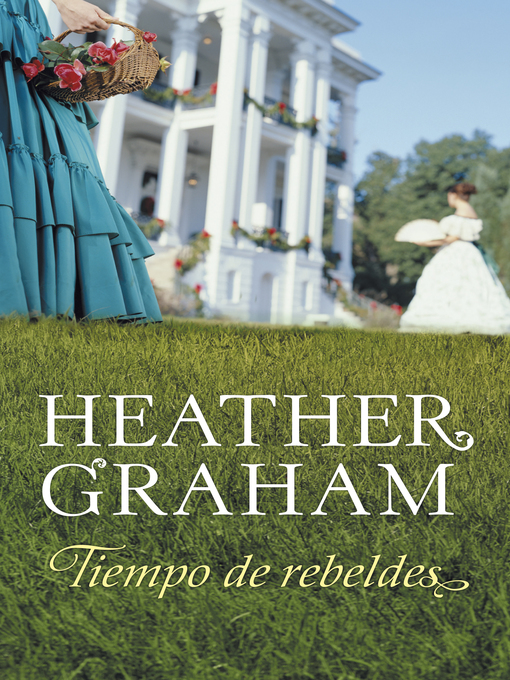 Title details for Tiempo de rebeldes (Trilogía de los hermanos Cameron 2) by Heather Graham - Wait list